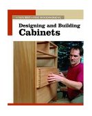 Designing and Building Cabinets The New Best of Fine Woodworking 2004 9781561587322 Front Cover