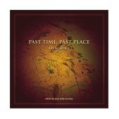 Past Time, Past Place GIS for History cover art