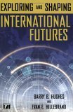 Exploring and Shaping International Futures  9781594512322 Front Cover