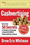 Ca$hvertising How to Use More Than 100 Secrets of Ad-Agency Psychology to Make BIG MONEY Selling Anything to Anyone  9781601630322 Front Cover