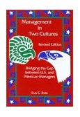 Management in Two Cultures Bridging the Gap Between U. S. and Mexican Managers cover art