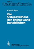 Die Osteosynthese der Thoraxwandinstabilitï¿½ten 1986 9783540159322 Front Cover