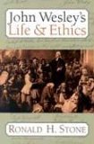 John Wesley's Life and Ethics  cover art