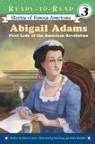 Abigail Adams First Lady of the American Revolution  9780689870323 Front Cover