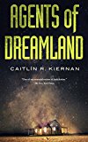 Agents of Dreamland  9780765394323 Front Cover