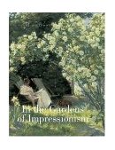 In the Gardens of Impressionism 2004 9780865652323 Front Cover