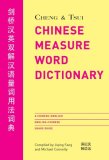 Cheng and Tsui Chinese Measure Word Dictionary A Chinese-English English-Chinese Usage Guide cover art
