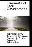 Elements of Civil Government 2009 9781113068323 Front Cover