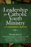 Leadership for Catholic Youth Ministry : A Comprehensive Resource cover art