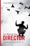 Working Film Director 2nd 2013 Revised  9781615931323 Front Cover