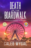 Death on the Boardwalk A Myrtle Beach Mystery 1st 9781735437323 Front Cover