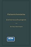 Fï¿½rbereichemische Untersuchunï¿½en 1898 9783662018323 Front Cover