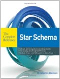 Star Schema the Complete Reference 
