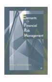 Elements of Financial Risk Management 2003 9780121742324 Front Cover