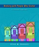 Working with People Who Stutter A Lifespan Approach cover art