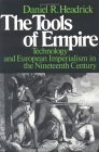 Tools of Empire Technology and European Imperialism in the Nineteenth Century