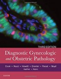 Diagnostic Gynecologic and Obstetric Pathology 3rd 9780323447324 Front Cover