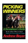 Picking Winners A Horseplayer's Guide 1994 9780395701324 Front Cover