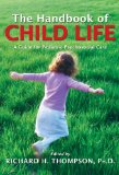 Handbook of Child Life A Guide for Pediatric Psychosocial Care