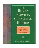 Human Services Counseling Toolbox : Theory, Development, Technique, and Resources Theory, Development, Technique, and Resources cover art