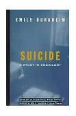 Suicide A Study in Sociology 1997 9780684836324 Front Cover