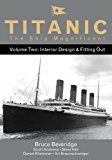 Titanic the Ship Magnificent: Interior Design & Fitting Out  9780750968324 Front Cover