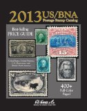 2013 US/BNA Postage Stamp Catalog: Price Guide for United States, United Nations, U.S. Possessions, and British North America cover art