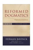 Reformed Dogmatics Prolegomena
