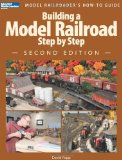 Building a Model Railroad Step by Step 2nd 2011 9780890248324 Front Cover