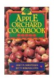 Apple Orchard Cookbook 2nd 1992 9780936399324 Front Cover