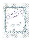 Grandmother Remembers A Written Heirloom for My Grandchild 1983 9780941434324 Front Cover