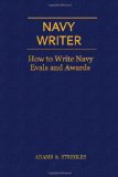 Navy Writer How to Write Navy Evals and Awards 2010 9780984356324 Front Cover