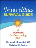 Winter Blues Survival Guide A Workbook for Overcoming SAD  9781462512324 Front Cover