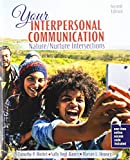 Your Interpersonal Communication: Nature/Nurture Intersections 2nd 9781524940324 Front Cover