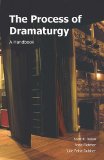 Process of Dramaturgy A Handbook