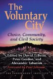 Voluntary City Choice, Community, and Civil Society  9781598130324 Front Cover