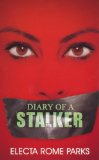 Diary of a Stalker 2012 9781601623324 Front Cover