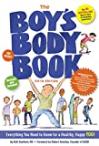 Boy's Body Book (Fifth Edition) Everything You Need to Know for Growing Up! 5th 9781604338324 Front Cover