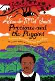 Precious and the Puggies Precious Ramotswe's Very First Case 2011 9781845023324 Front Cover
