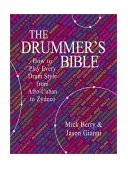Drummer's Bible How to Play Every Drum Style from Afro-Cuban to Zydeco  9781884365324 Front Cover