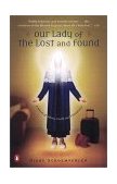 Our Lady of the Lost and Found A Novel of Mary, Faith, and Friendship cover art