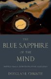 Blue Sapphire of the Mind Notes for a Contemplative Ecology