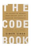 Code Book The Science of Secrecy from Ancient Egypt to Quantum Cryptography cover art