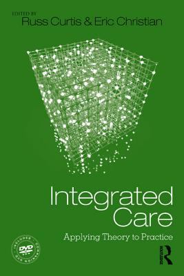 Integrated Care Applying Theory to Practice cover art