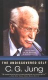 Undiscovered Self The Dilemma of the Individual in Modern Society 2006 9780451217325 Front Cover