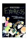 Writers Express : A Handbook for Young Writers, Thinkers and Learners 1st 9780669386325 Front Cover