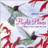 Flight Plans A Bird's Eye View of Life 2007 9780740764325 Front Cover