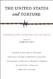 United States and Torture Interrogation, Incarceration, and Abuse 2011 9780814717325 Front Cover
