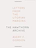 Hawthorn Archive Letters from the Utopian Margins  9780823276325 Front Cover