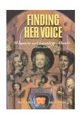 Finding Her Voice Women in Country Music, 1800-2000